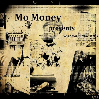 Welcome 2 Tha Block by Mo'Money