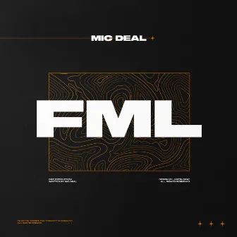 FML by Mic Deal