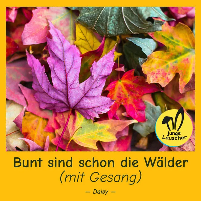 Bunt sind schon die Wälder (mit Gesang)