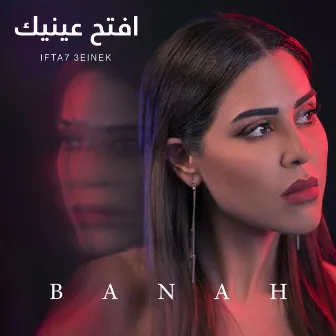 Ifta7 3einek by Banah