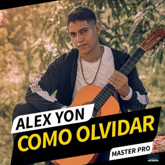 Como Olvidar by Alex Yon