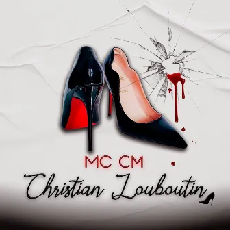 Christian Louboutin by MC CM