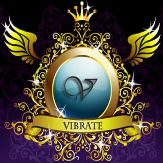 Self Titled by Vibrate