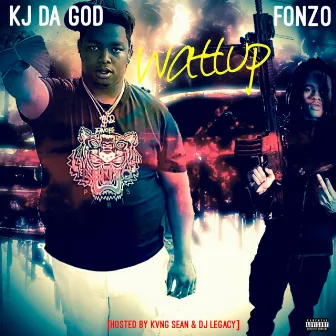 Wattup by Kj Da God