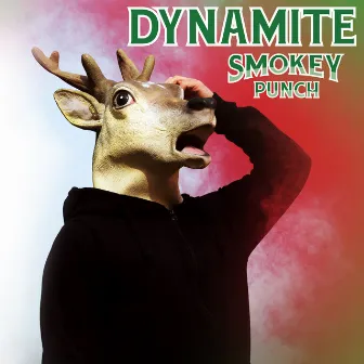 Dynamite by Smokey Punch