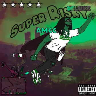 Super Risky Deluxe by AMCC