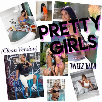 Pretty Girls by Tweez Babii