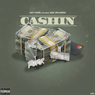 Cashin' by Jay Furr