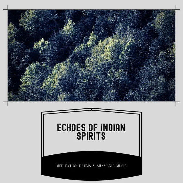 Echoes of Indian Spirits in Forest Sounds