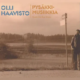 Pysäkkimusiikkia by Olli Haavisto