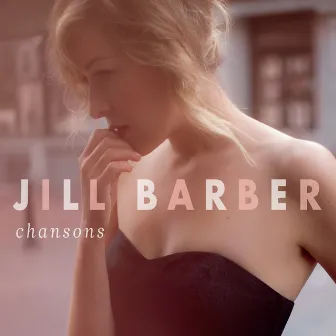 Chansons by Jill Barber