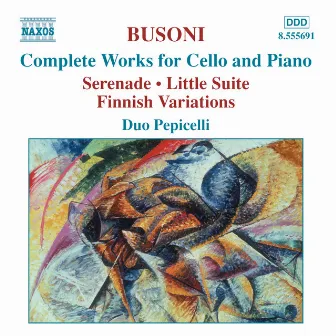 Busoni: Complete Works for Cello and Piano by Duo Pepicelli