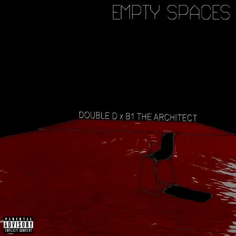 Empty Spaces by Double D Aka King David