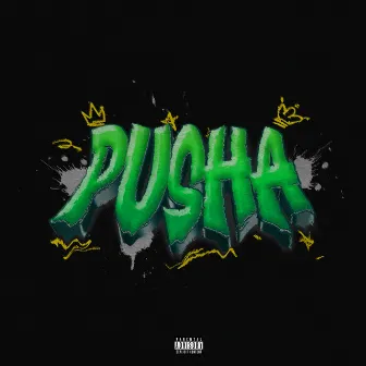 PUSHA by Dead Feeko