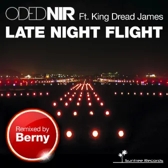 Late Night Flight (Berny Mixes) by King Dread James