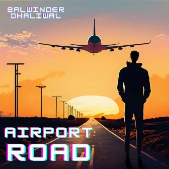 Airport Road by Balwinder Dhaliwal