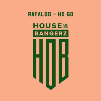 Ho Go by Rafaloo