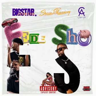 Fede Sho by Bigstar Johnson