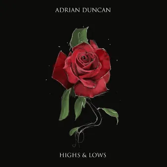 Highs & Lows by Adrian Duncan