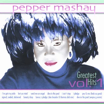 Greatest Hits Vol. 1 by Pepper Mashay