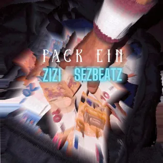 Pack ein by Sezbeatz