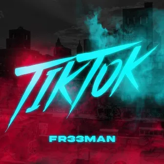 Tiktok by Fr33man