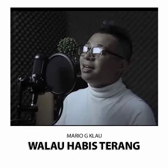 Walau Habis Terang by Mario G klau