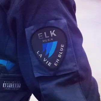 La vie en blue by ELK MUSIK