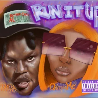 Run It Up by Queen Mo