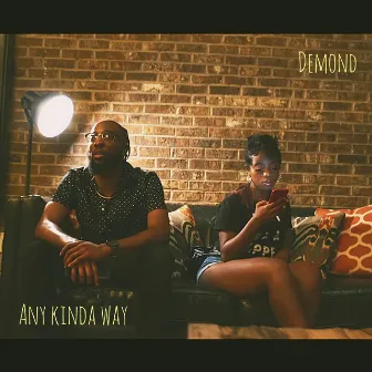 Any Kinda Way by Demond