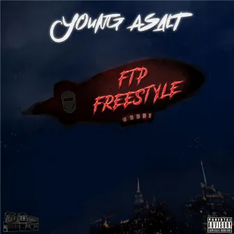 FTP Freestyle by Young Asalt