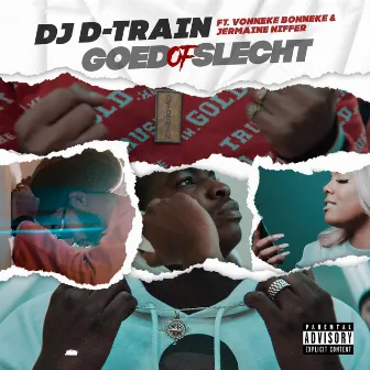 Goed of Slecht by DJ D-Train