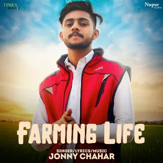 Farming Life by Jonny Chahar