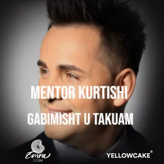 Gabimisht U Takuam by Mentor Kurtishi