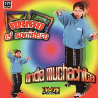 Linda Muchachita by Brian El Sonidero