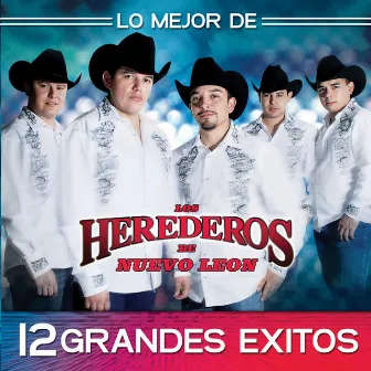 Lo Mejor De by Los Herederos De Nuevo León