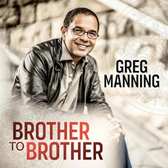 Brother to Brother by Greg Manning