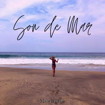 Son de Mar by Mala Huella