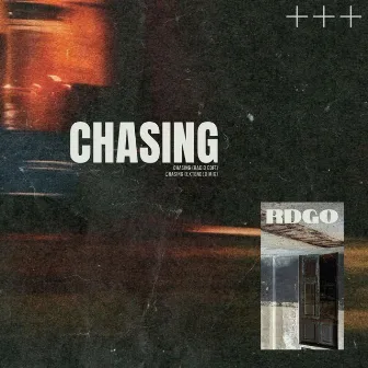 Chasing by RDGO