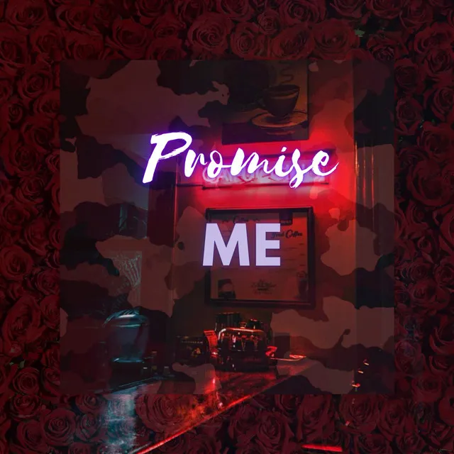 Promise Me