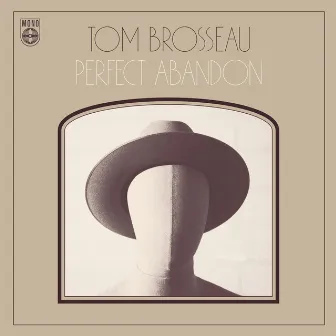 Perfect Abandon by Tom Brosseau