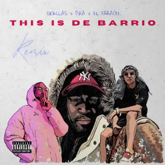 This Is De Barrio (Remix) by El Faraon Oficial