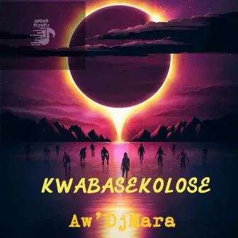 KWABASEKOLOSE by Aw'DjMara