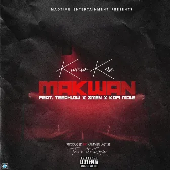 Ma Kwan (Remix) by Kwaw Kese