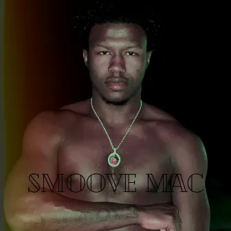 SMOOVE MAC by Brice Mac