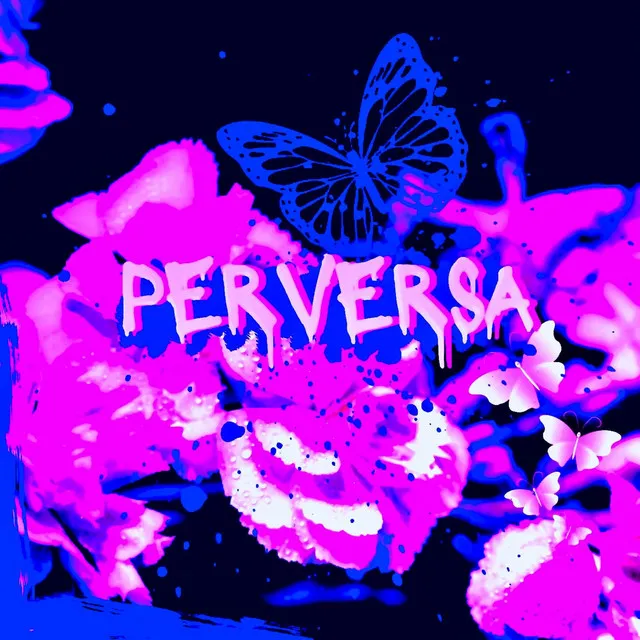 PERVERSA