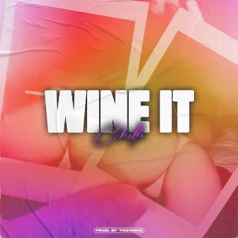 Wine it by Chollo