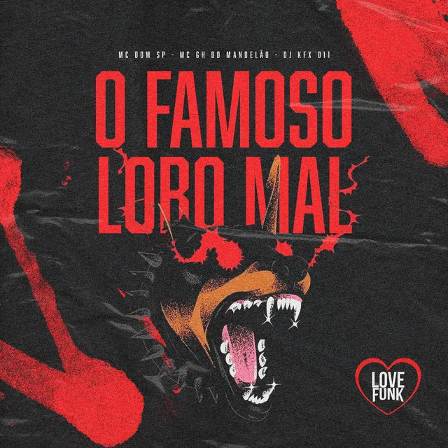 O Famoso Lobo Mal