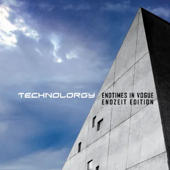 Endtimes In Vogue (Endzeit Edition) by Technolorgy