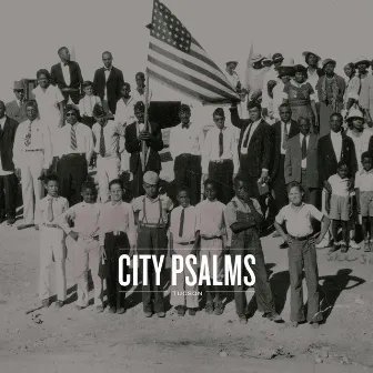 City Psalms Three by City Psalms